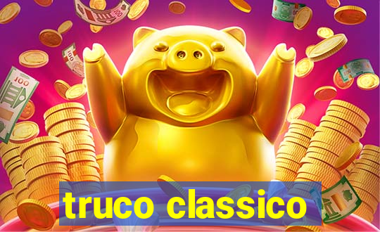 truco classico